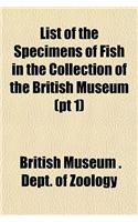 List of the Specimens of Fish in the Collection of the British Museum (PT 1): (English)