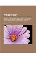 Windows XP: Features New to Windows XP, Windows XP Editions, Internet Explorer 6, Internet Explorer 7, Windows Refund(English)