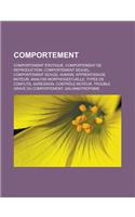 Comportement: Comportement Erotique, Comportement de Reproduction, Comportement Sexuel, Comportement Sexuel Humain, Apprentissage Moteur, Analyse Morphogestuelle,(French)