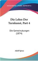 Die Lehre Der Turnkunst, Part 4: Die Gemeinubungen (1874)