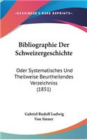 Bibliographie Der Schweizergeschichte