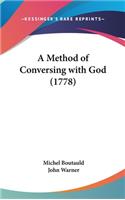 A Method of Conversing with God (1778)