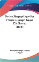 Notice Biographique Sur Francois-Joseph Gosse Dit Gossec (1878)