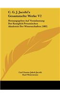 C. G. J. Jacobi's Gesammelte Werke V2