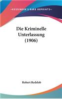 Kriminelle Unterlassung (1906)