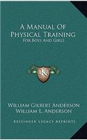 Manual Of Physical Training