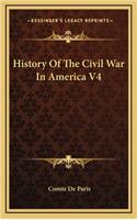 History of the Civil War in America V4: (English)