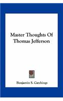 Master Thoughts Of Thomas Jefferson