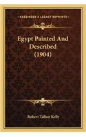 Egypt Painted and Described (1904)