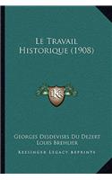 Le Travail Historique (1908)