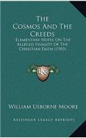 The Cosmos And The Creeds: Elementary Notes On The Alleged Finality Of The Christian Faith (1903)(English)