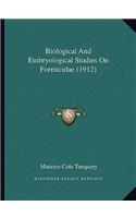 Biological And Embryological Studies On Formicidae (1912)