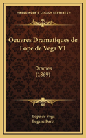 Oeuvres Dramatiques de Lope de Vega V1