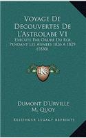 Voyage De Decouvertes De L'Astrolabe V1: Execute Par Ordre Du Roi, Pendant Les Annees 1826 A 1829 (1830)