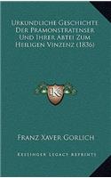 Urkundliche Geschichte Der Pramonstratenser Und Ihrer Abtei Zum Heiligen Vinzenz (1836)