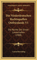 Die Niederdeutschen Rechtsquellen Ostfrieslands V1
