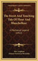 The Sweet And Touching Tale Of Fleur And Blanchefleur