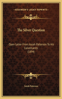 The Silver Question