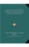Dreizehnter Und Vierzehnter Jahresbericht Uber Die Realschule I Ordnung Zu Zwickau Auf Das Schuljahr 1880-1882 (1882)