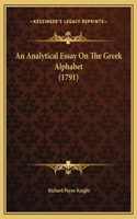 An Analytical Essay On The Greek Alphabet (1791)