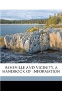 Asheville and Vicinity, a Handbook of Information