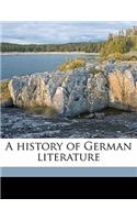 A History of German Literature Volume 1