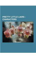 Pretty Little Liars - Characters: James Leland, A, A, Agent Cooper, Alexander Santiago, Alison Dilaurentis, Alison Dilaurentis, Amber Victorino, AME