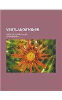 Vestlandstoner; Digte Og Fortaellinger: (English)