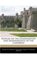 History of the Colonization and Independence of the Caribbean
