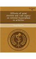 Effects of Axial Stretch and Wall Injury on Intimal Hyperplasia in Arteries