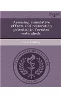 Assessing Cumulative Effects and Restoration Potential in Forested Watersheds