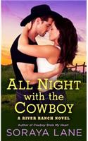 All Night with the Cowboy: A River Ranch Novel(2 River Ranch Novel)