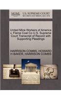 United Mine Workers of America V. Flame Coal Co U.S. Supreme Court Transcript of Record with Supporting Pleadings
