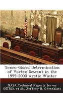 Tracer-Based Determination of Vortex Descent in the 1999-2000 Arctic Winter: (English)