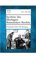 System Des Heutigen Romischen Rechts: (German)