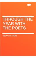 Through the Year with the Poets