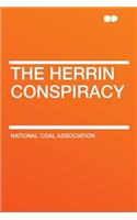 The Herrin Conspiracy