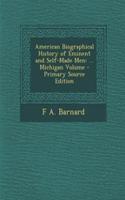 American Biographical History of Eminent and Self-Made Men: ... Michigan Volume(English)