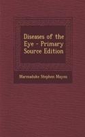 Diseases of the Eye - Primary Source Edition: (English)