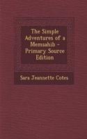 The Simple Adventures of a Memsahib: (English)