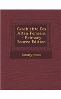 Geschichte Des Alten Persiens