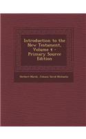 Introduction to the New Testament, Volume 4