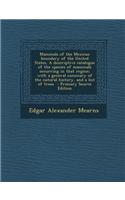 Mammals of the Mexican Boundary of the United States. a Descriptive Catalogue of the Species of Mammals Occurring in That Region; With a General Summa