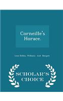 Corneille's Horace. - Scholar's Choice Edition
