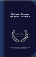 Die Lieder Reimars des Alten .. Volume 3