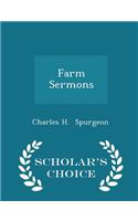 Farm Sermons - Scholar's Choice Edition