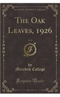 The Oak Leaves, 1926, Vol. 23 (Classic Reprint): (English)