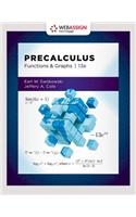 Webassign Printed Access Card for Swokowski/Cole's Precalculus: Functions and Graphs, Single-Term