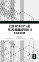 Responsibility and Responsibilisation in Education