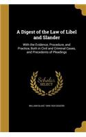 A Digest of the Law of Libel and Slander